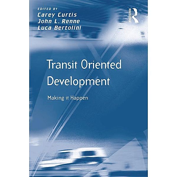 Transit Oriented Development, John L. Renne