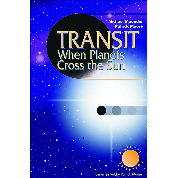 Transit When Planets Cross the Sun, Michael Maunder, Patrick Moore