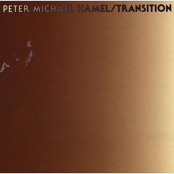 Transition, Peter Michael Hamel