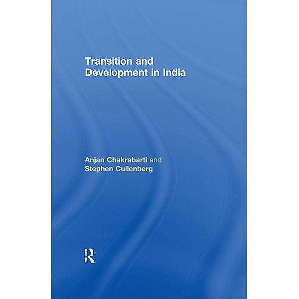 Transition and Development in India, Anjan Chakrabarti, Stephen Cullenberg