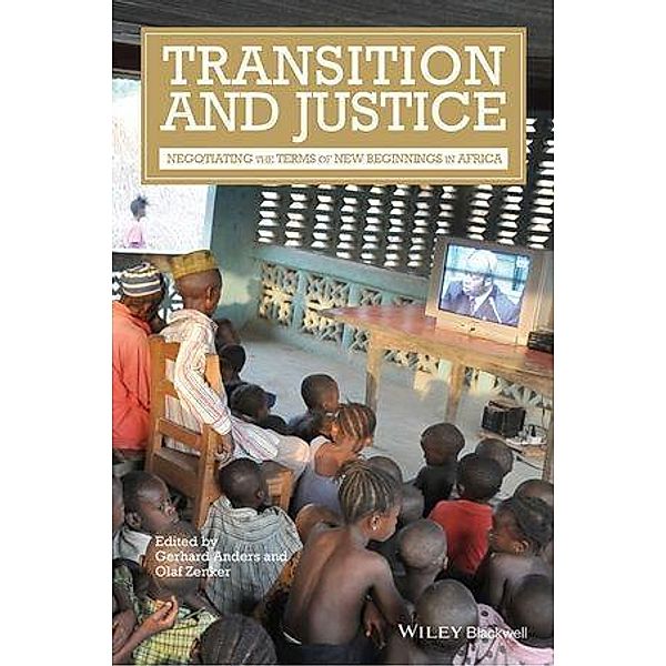 Transition and Justice, Gerhard Anders, Olaf Zenker