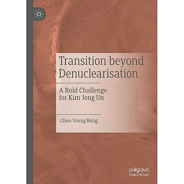 Transition beyond Denuclearisation, Chan Young Bang