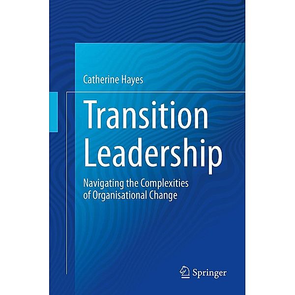 Transition Leadership, Catherine Hayes