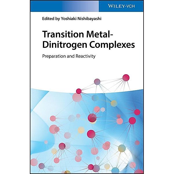 Transition Metal-Dinitrogen Complexes