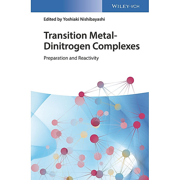 Transition Metal-Dinitrogen Complexes