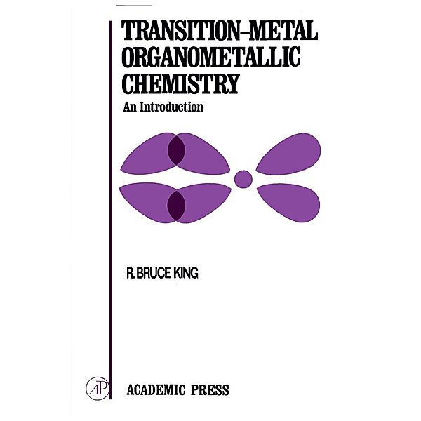 Transition-Metal Organometallic Chemistry, R. Bruce King