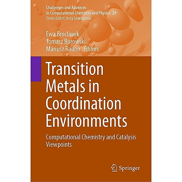 Transition Metals in Coordination Environments / Challenges and Advances in Computational Chemistry and Physics Bd.29