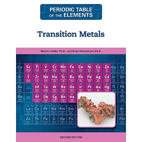 Transition Metals, Second Edition, Monica Halka, Brian Nordstrom