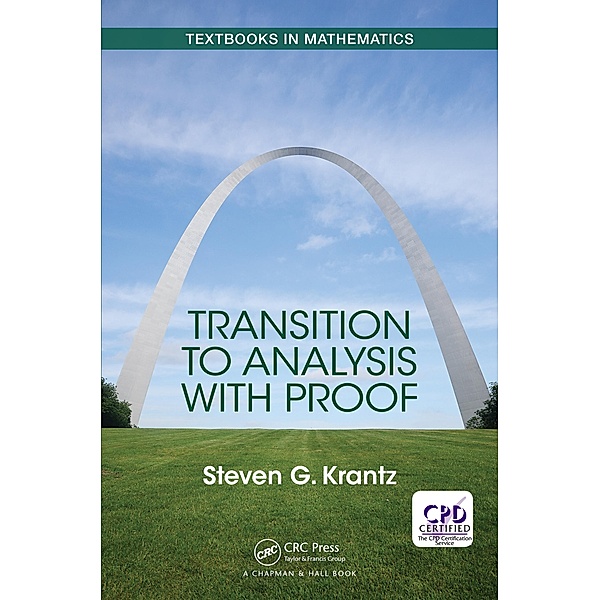 Transition to Analysis with Proof, Steven Krantz
