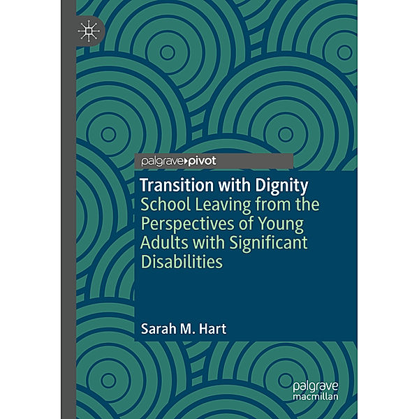 Transition with Dignity, Sarah M. Hart
