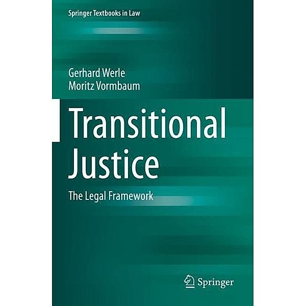 Transitional Justice, Gerhard Werle, Moritz Vormbaum