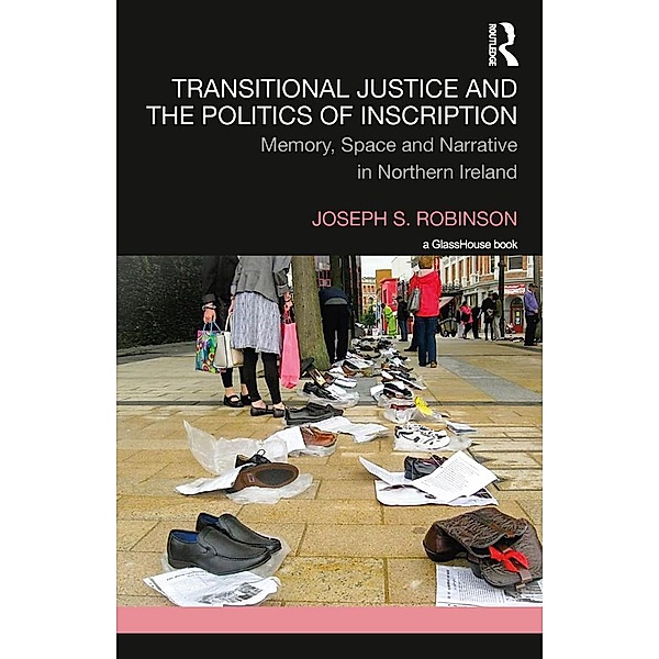 Transitional Justice and the Politics of Inscription, Joseph Robinson