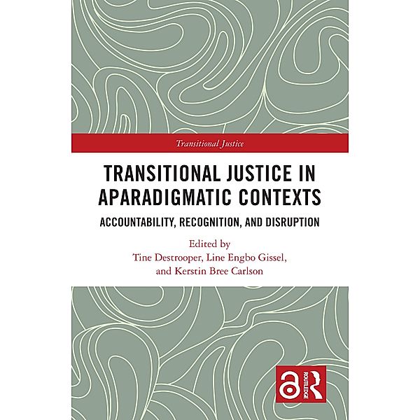 Transitional Justice in Aparadigmatic Contexts