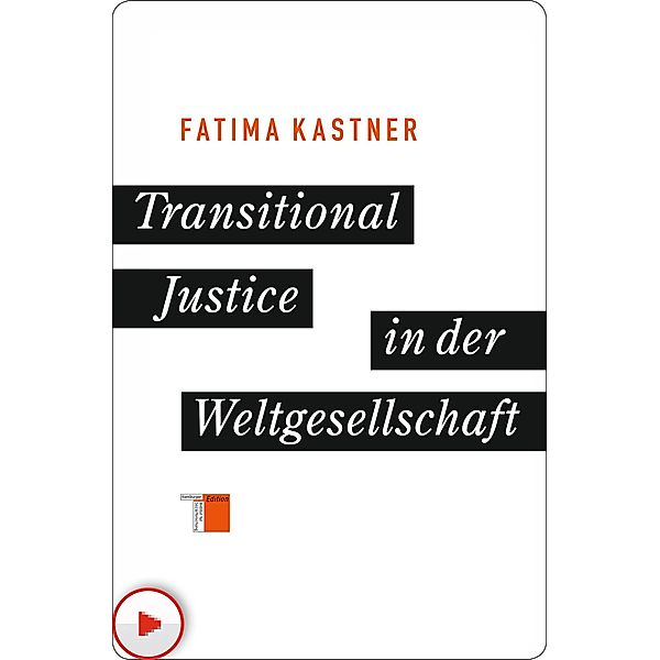 Transitional Justice in der Weltgesellschaft, Fatima Kastner