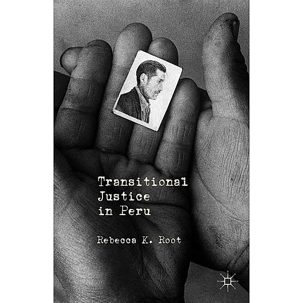 Transitional Justice in Peru, R. Root