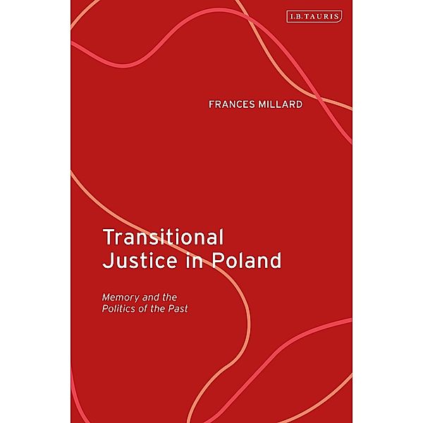 Transitional Justice in Poland, Frances Millard