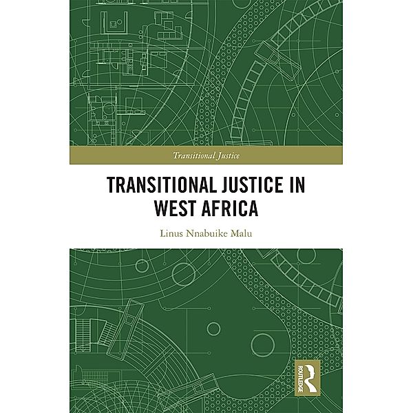Transitional Justice in West Africa, Linus Nnabuike Malu