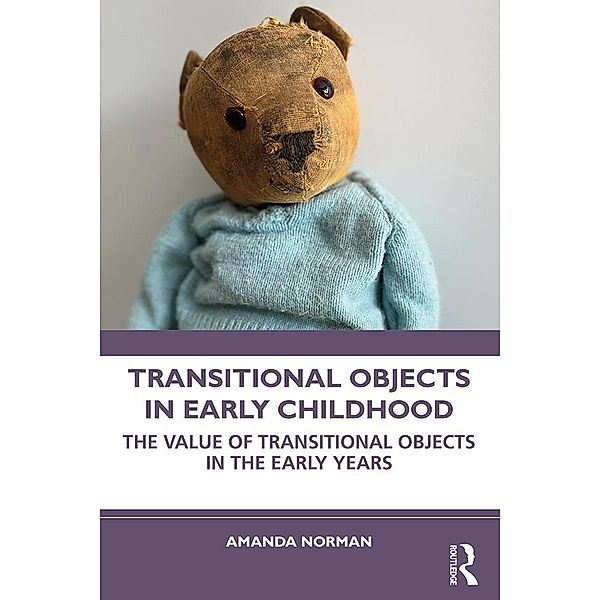 Transitional Objects in Early Childhood, Amanda Norman