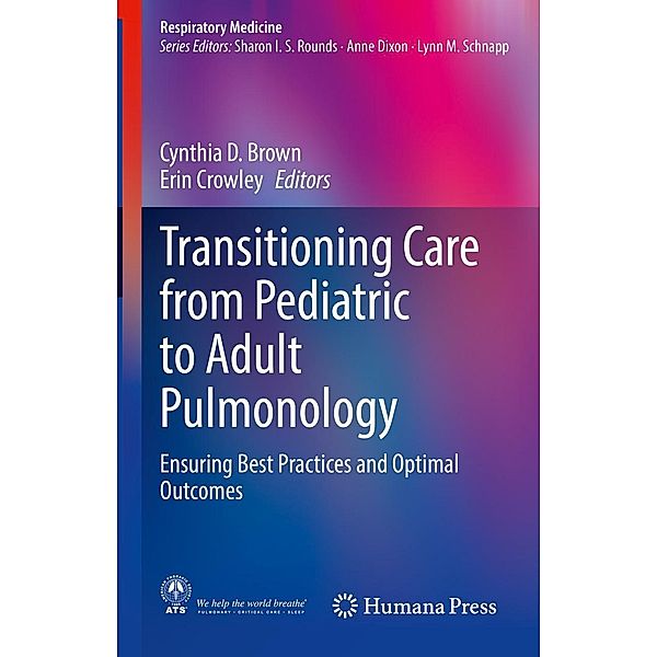 Transitioning Care from Pediatric to Adult Pulmonology / Respiratory Medicine