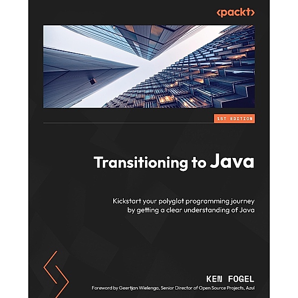 Transitioning to Java, Ken Fogel, Geertjan Wielenga