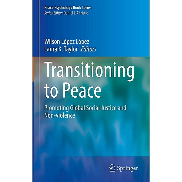 Transitioning to Peace / Peace Psychology Book Series