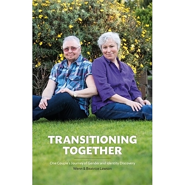 Transitioning Together, Wenn B. Lawson, Beatrice M. Lawson