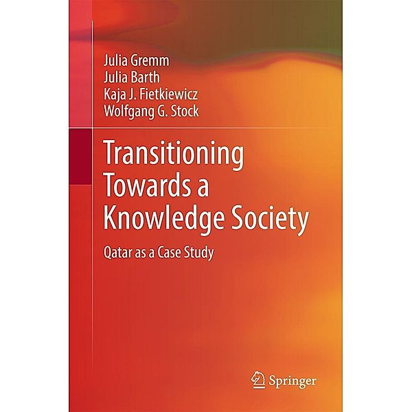 Transitioning Towards a Knowledge Society, Julia Gremm, Julia Barth, Kaja J. Fietkiewicz, Wolfgang G. Stock