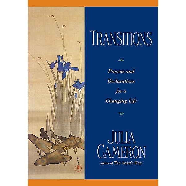 Transitions, Julia Cameron