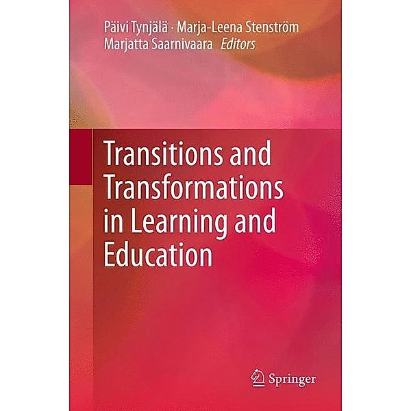 Transitions and Transformations in Learning and Education