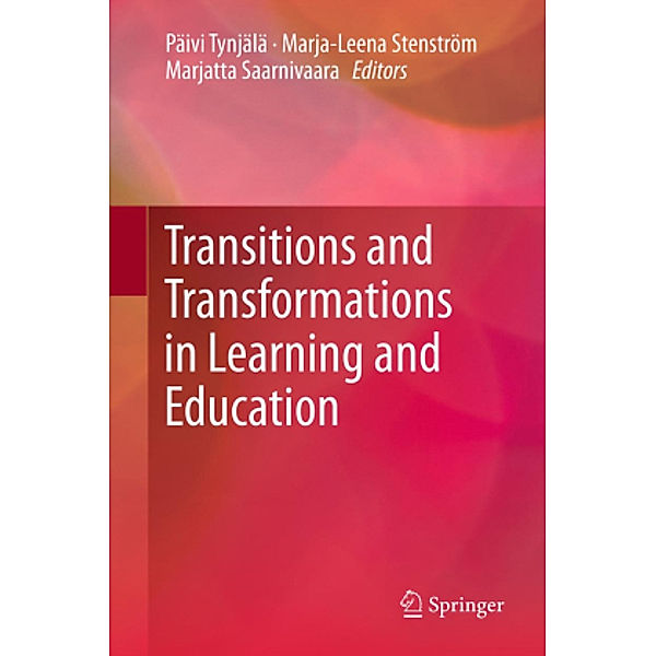 Transitions and Transformations in Learning and Education