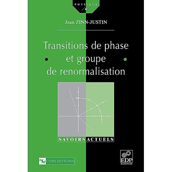 Transitions de phase et groupe de renormalisation, Jean Zinn-Justin