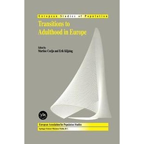 Transitions to Adulthood in Europe / European Studies of Population Bd.10