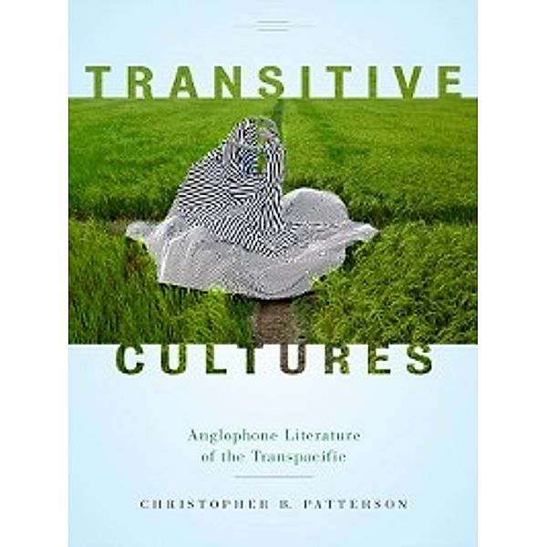 Transitive Cultures, Christopher B. Patterson