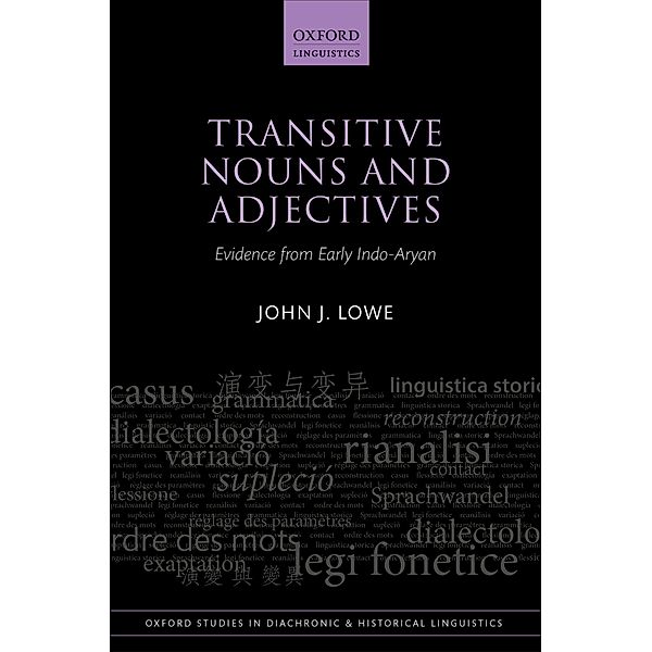 Transitive Nouns and Adjectives / Oxford Studies in Diachronic and Historical Linguistics Bd.25, John J. Lowe