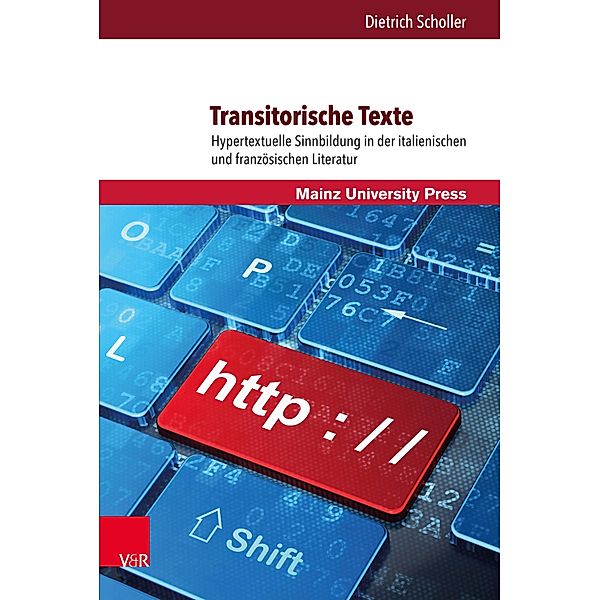 Transitorische Texte / Romanica, Dietrich Scholler