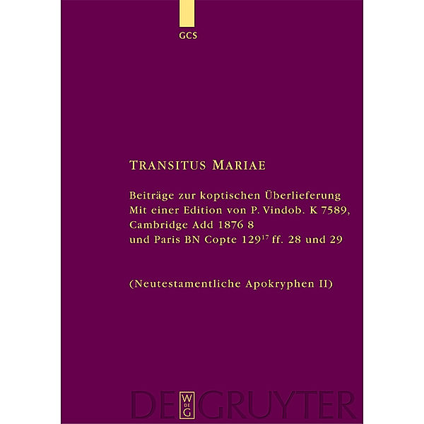 Transitus Mariae / Die griechischen christlichen Schriftsteller der ersten Jahrhunderte Bd.N.F. 14, Förster, Hans