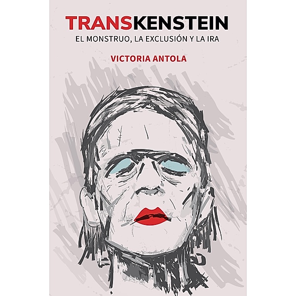 Transkenstein / Saberes del cuerpo, Victoria Antola