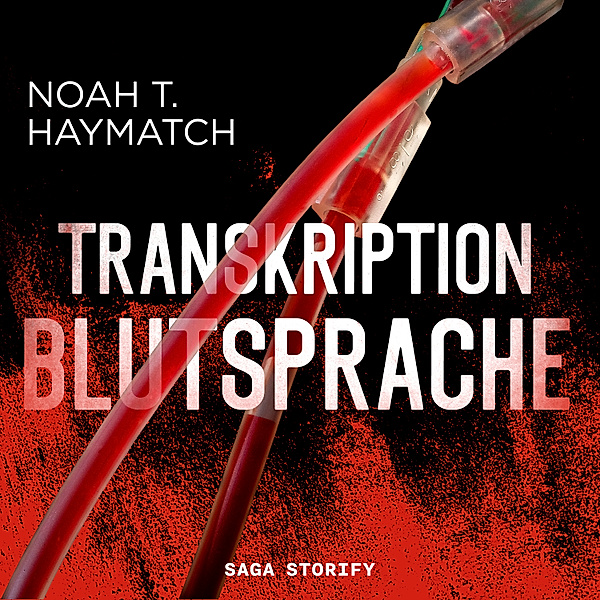 Transkription: Blutsprache, Noah T. Haymatch