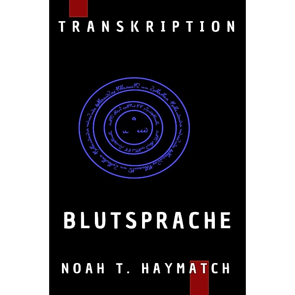 Transkription: Blutsprache / Transcription Bd.1, Noah Haymatch