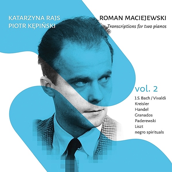 Transkriptionen Für Zwei Klaviere,Vol.2, Katarzyna Rajs, Piotr Kepinski