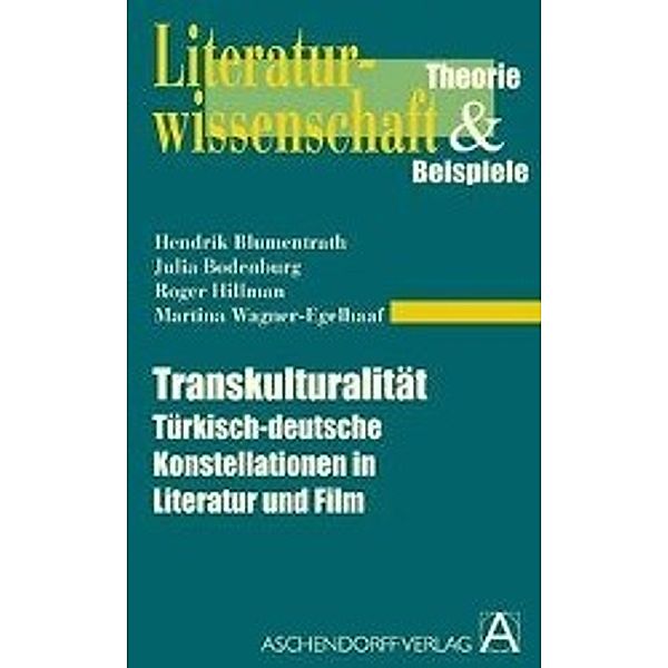 Transkulturalität, Hendrik Blumentrath, Julia Bodenburg, Roger Hillmann, Martina Wagner-Engelhaaf