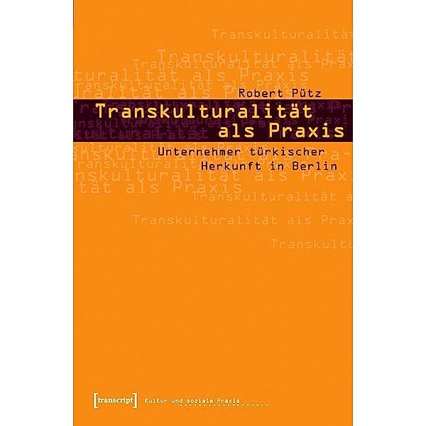 Transkulturalität als Praxis, Robert Pütz