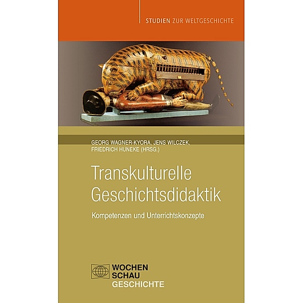 Transkulturelle Geschichtsdidaktik / Studien zur Weltgeschichte