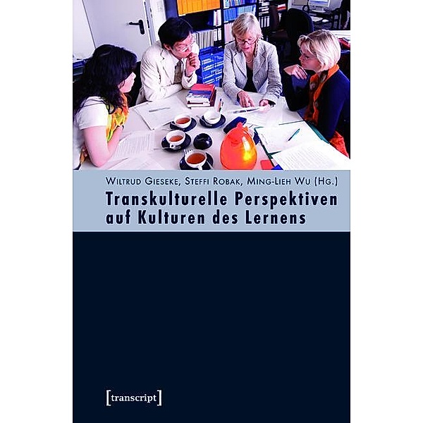 Transkulturelle Perspektiven auf Kulturen des Lernens / Pädagogik