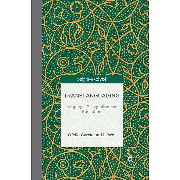 Translanguaging, O. Garcia, L. Wei