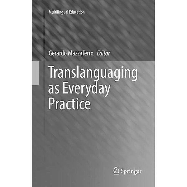 Translanguaging as Everyday Practice