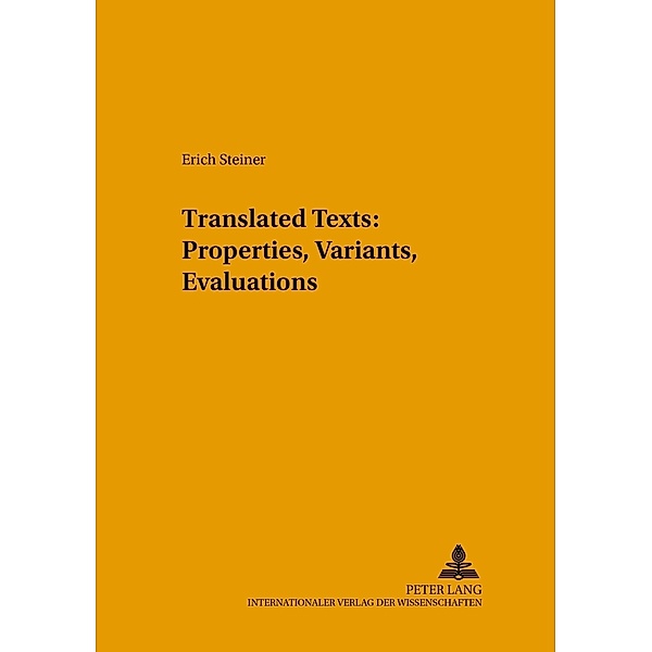 Translated Texts: Properties, Variants, Evaluations, Erich Steiner