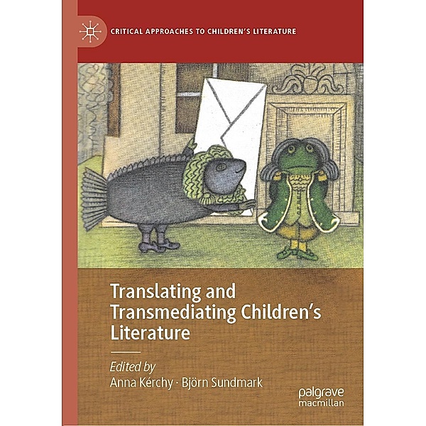 Translating and Transmediating Children's Literature / Critical Approaches to Children's Literature