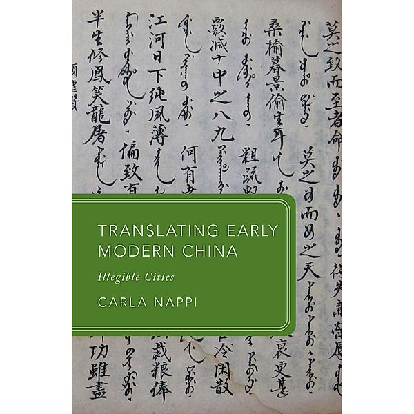 Translating Early Modern China, Carla Nappi