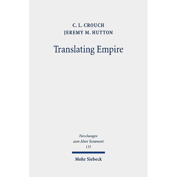 Translating Empire, C. L. Crouch, Jeremy M. Hutton